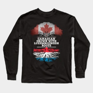 Canadian Grown With Luxembourgish Roots - Gift for Luxembourgish With Roots From Luxembourg Long Sleeve T-Shirt